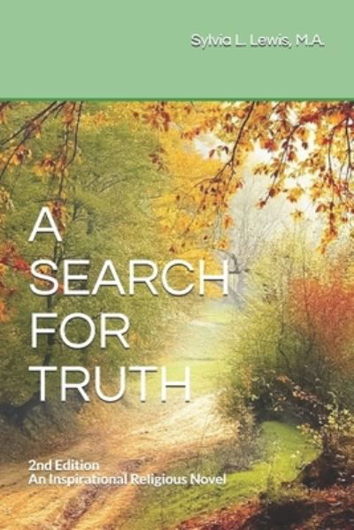 A Search for Truth - Lewis - Bøker - Independently Published - 9798622046797 - 29. oktober 2018