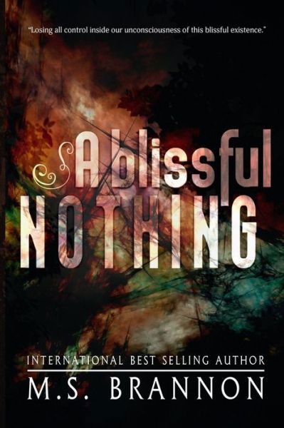 Cover for M S Brannon · A Blissful Nothing (Paperback Book) (2020)