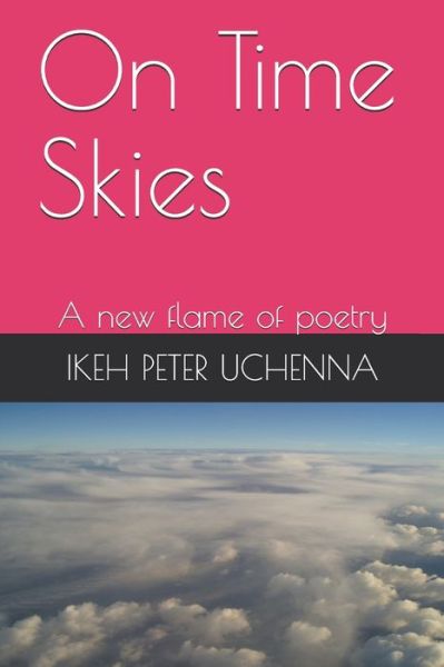 Cover for Ikeh Peter Uchenna · On Time Skies (Paperback Book) (2020)