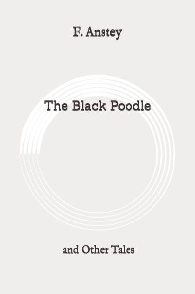 Cover for F Anstey · The Black Poodle (Paperback Book) (2020)