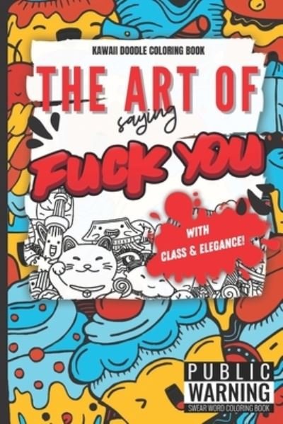 Cover for Ew People Publishing · The Art of Saying Fuck You with Class &amp; Elegance (Paperback Bog) (2020)
