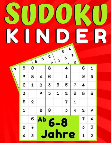 Sudoku Kinder ab 6-8 Jahre - Sudoku Fur Kinder Mino Print - Libros - Independently Published - 9798655914797 - 21 de junio de 2020