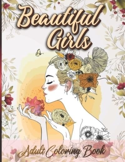 Cover for Jh Publications · Beautiful Girls Adult Coloring Book (Taschenbuch) (2020)