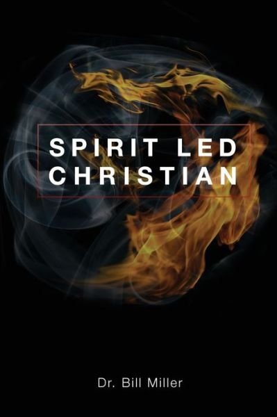 Cover for Bill Miller · Spirit Led Christian (Paperback Bog) (2020)