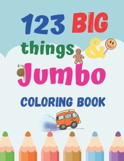 Cover for Hana Si · 123 things BIG &amp; JUMBO Coloring Book (Paperback Book) (2021)