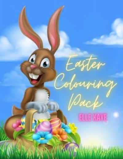 Cover for Elle Kaye · Easter Colouring Pack (Pocketbok) (2021)