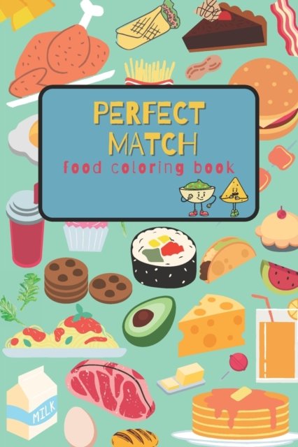 Cover for Gina Bragarea · The perfect match - Food coloring book: Coloring book (Paperback Book) (2021)