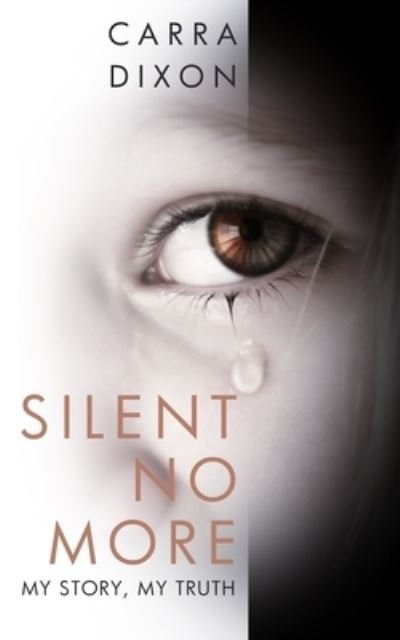 Cover for Carra Dixon · Silent No More (Pocketbok) (2021)