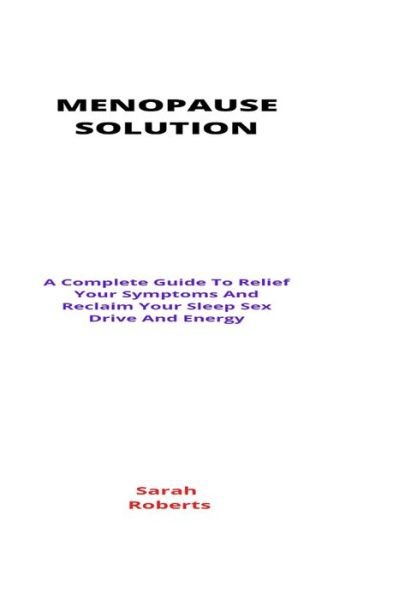 Cover for Sarah Roberts · Menopause Solution (Paperback Book) (2021)