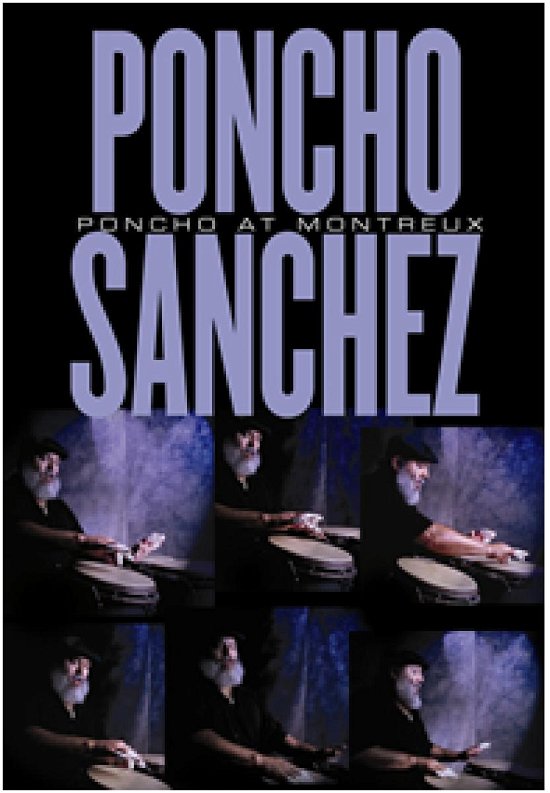 Cover for Sanchez Poncho · Poncho at Montreux DVD (DVD) (2004)