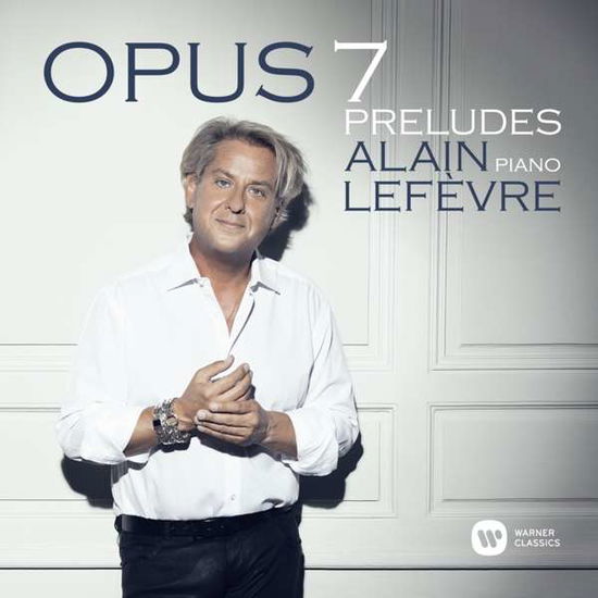 Cover for Alain Lefevre · Opus 7 (CD) [Digipak] (2021)