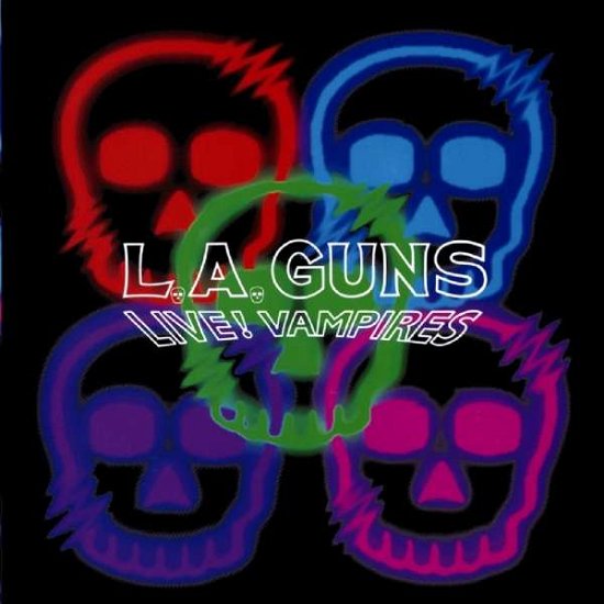 Cover for L.A. Guns · Live! Vampires (CD) (2019)