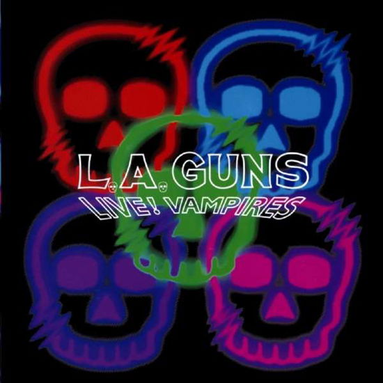 Live! Vampires - L.A. Guns - Musik - MUSIC ON CD - 0600753724798 - 31 maj 2019