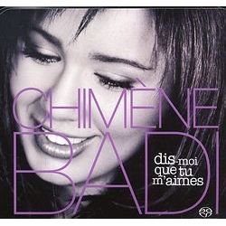 Cover for Chimene Badi · Dis-moi Que Tu M'aimes (CD)