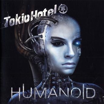 Tokio Hotel · Humanoid -English Lyrics- (CD) [English edition] (2017)