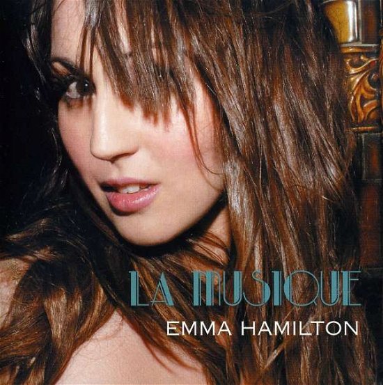 Cover for Emma Hamilton · La Musique (CD) (2011)