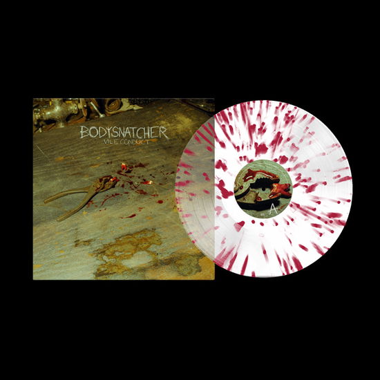 Cover for Bodysnatcher · Vile Conduct (Blood Splatter Vinyl) (LP) (2024)