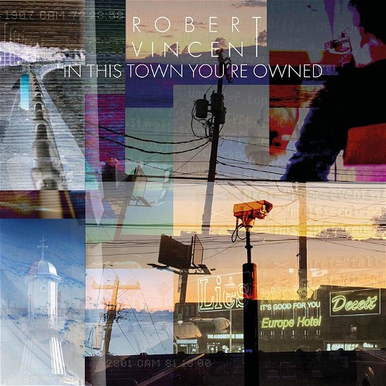 In This Town You're Owned - Vincent Robert - Musik - Robert Vincent Music - 0644216973798 - 14. februar 2020