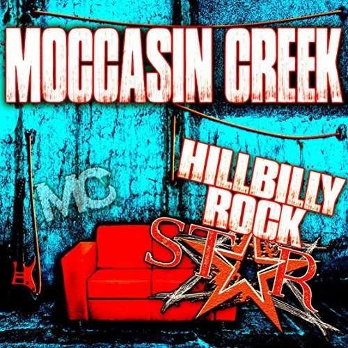 Cover for Moccasin Creek · Hillbilly Rockstar (CD) (2016)
