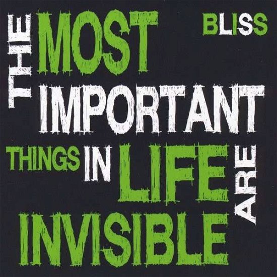 Cover for Bliss · Most Important Things in Life Are Invisible (CD) (2014)