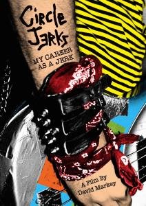 My Career As A Jerk - Circle Jerks - Film - MVD - 0760137545798 - 25. september 2012
