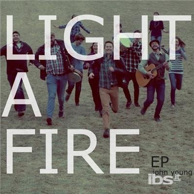 Cover for John Young · Light a Fire (CD) (2014)