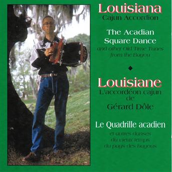 Le Quadrille Acadien - Gerard Dole - Musik - DOM - 3254872010798 - 25. oktober 2019