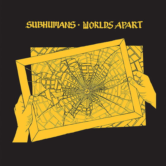 Worlds Apart - Subhumans - Music - PIRATES PRESS - 3481575599798 - March 10, 2023