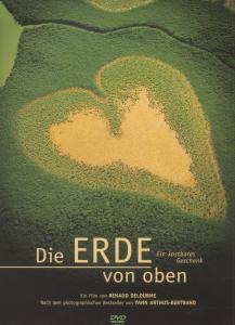 Cover for Arthus-bertrand,yann / Delourmr,renaud · Die Erde Von Oben-ein Kostbares Geschenk (DVD) (2007)