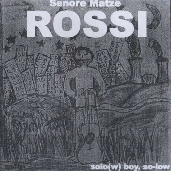 Cover for Senore Matze Rossi · Solo (W) Boy, So-Low (CD) (2014)