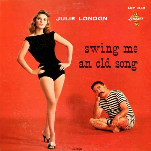 Swing Me an Old Song - Julie London - Muziek - UNIVERSAL - 4988031245798 - 20 oktober 2017