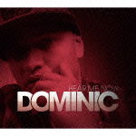 Cover for Dominic · Hear Me Now (CD) [Japan Import edition] (2012)