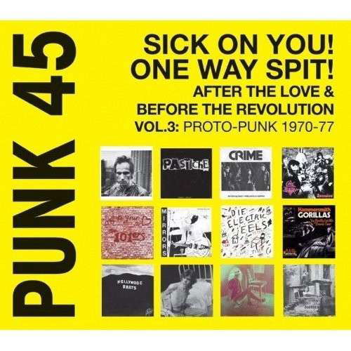 Punk 45: Vol 3 Proto-punk 1969-76 - Soul Jazz Records Presents - Music - Soul Jazz Records - 5026328002798 - May 6, 2014