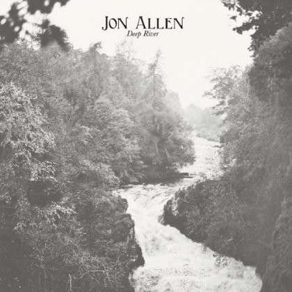 Deep River - Jon Allen - Musiikki - MONOLOG - 5037300789798 - tiistai 10. kesäkuuta 2014