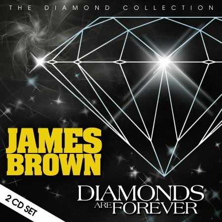 Diamonds Are Forever - James Brown - Musiikki - THE STORE FOR MUSIC - 5055544228798 - perjantai 2. elokuuta 2019
