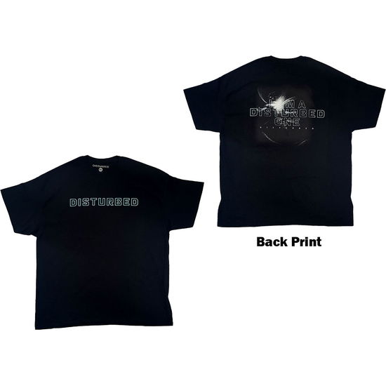 Disturbed Unisex T-Shirt: I Am A Disturbed One (Back Print) - Disturbed - Merchandise -  - 5056368614798 - 