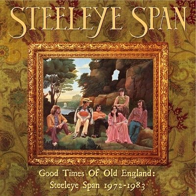Cover for Steeleye Span · Good Times of Old England Ste (CD) (2022)