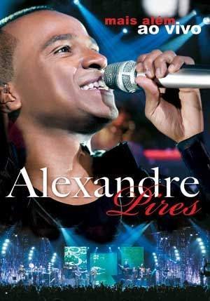 Cover for Pires Alexandre · Mais Alem - Ao Vivo (DVD) (2011)