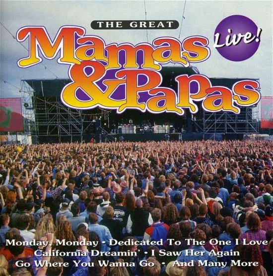 Mamas & the Papas-great Mamas & Papas - Mamas & the Papas - Musiikki - GOLDIES - 8712177014798 - maanantai 20. huhtikuuta 1998