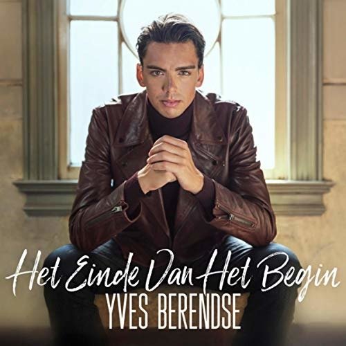 Yves Berendse · Het Einde Van Het Begin (CD) (2018)