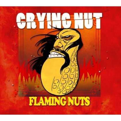 Cover for Crying Nut · Flaming Nuts (CD) (2013)