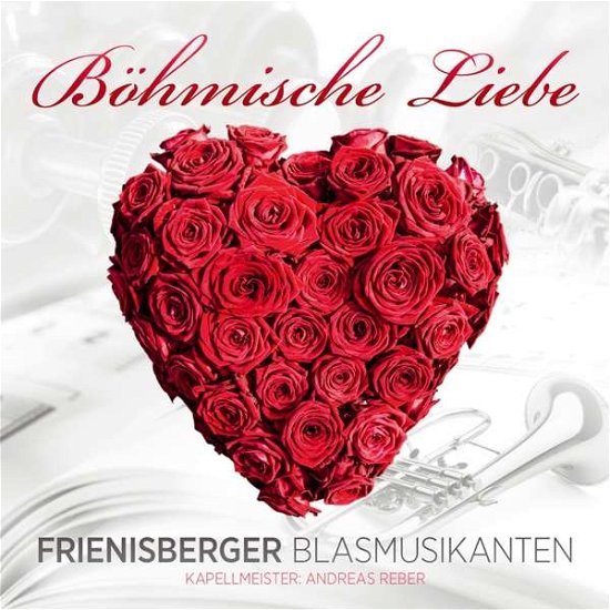 Böhmische Liebe - Frienisberger Blasmusikanten - Musik - TYROLIS - 9003549532798 - 31. oktober 2017