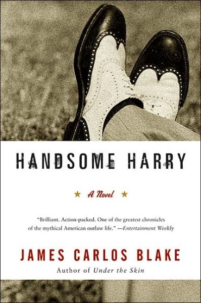 Cover for James Carlos Blake · Handsome Harry: A Novel (Taschenbuch) (2005)