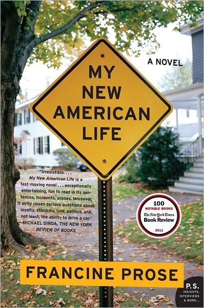 Cover for Francine Prose · My New American Life: A Novel (Paperback Book) (2012)