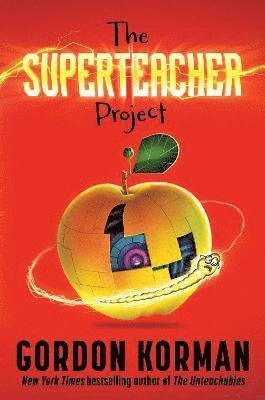 Cover for Gordon Korman · The Superteacher Project (Gebundenes Buch) (2023)