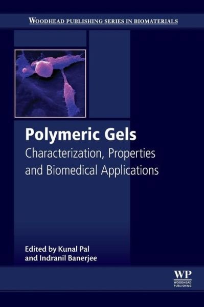 Cover for Kunal Pal · Polymeric Gels: Characterization, Properties and Biomedical Applications - Woodhead Publishing Series in Biomaterials (Taschenbuch) (2018)