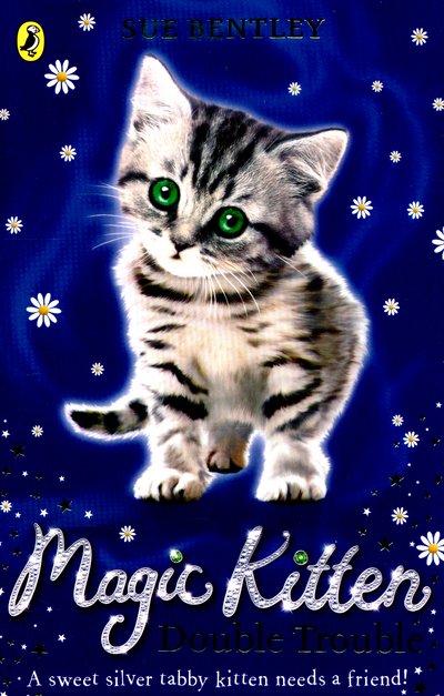 Cover for Sue Bentley · Magic Kitten: Double Trouble - Magic Kitten (Paperback Bog) (2015)
