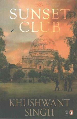 Cover for Khushwant Singh · The Sunset Club (Paperback Book) (2011)