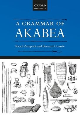 Cover for Zamponi, Raoul (Independent Scholar) · A Grammar of Akabea (Hardcover Book) (2020)