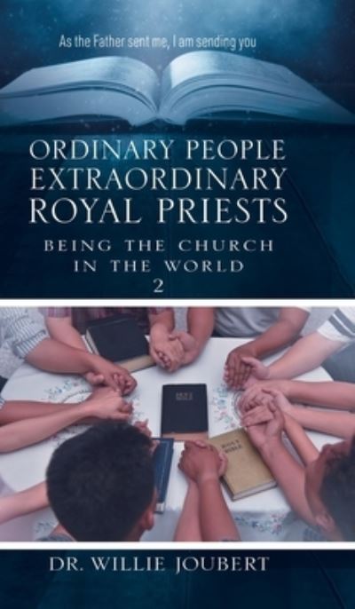 Cover for Dr Willie Joubert · Ordinary People Extraordinary Royal Priests (Hardcover Book) (2020)